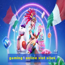 gaming1 online slot sites