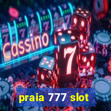 praia 777 slot