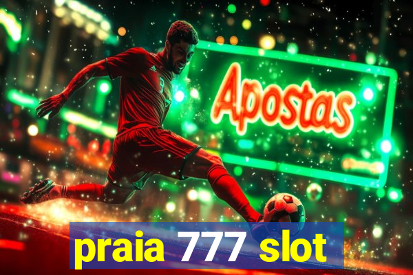 praia 777 slot