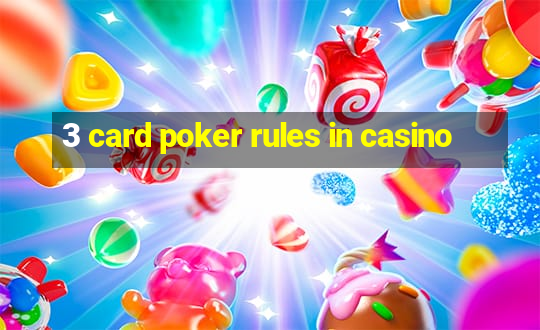 3 card poker rules in casino