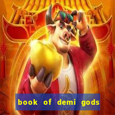 book of demi gods ii reloaded slot