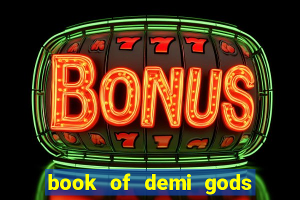 book of demi gods ii reloaded slot