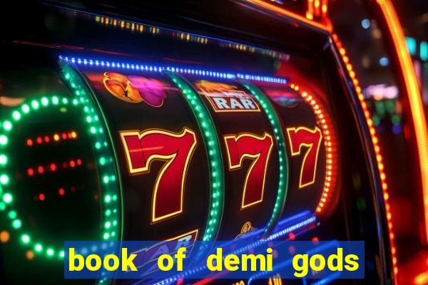 book of demi gods ii reloaded slot