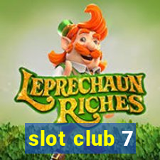 slot club 7