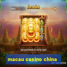 macau casino china