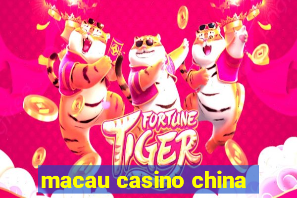 macau casino china