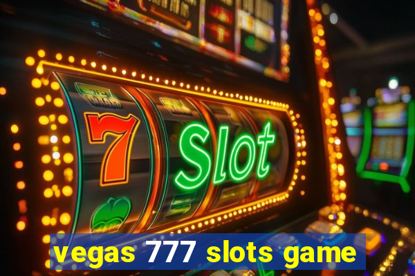 vegas 777 slots game