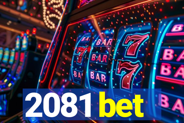 2081 bet