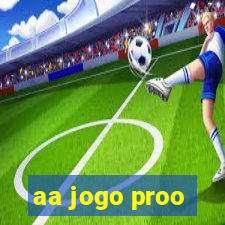 aa jogo proo