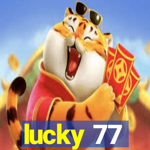 lucky 77