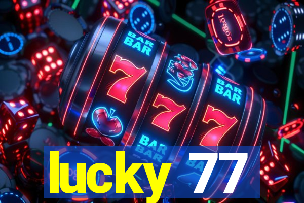 lucky 77