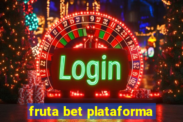 fruta bet plataforma