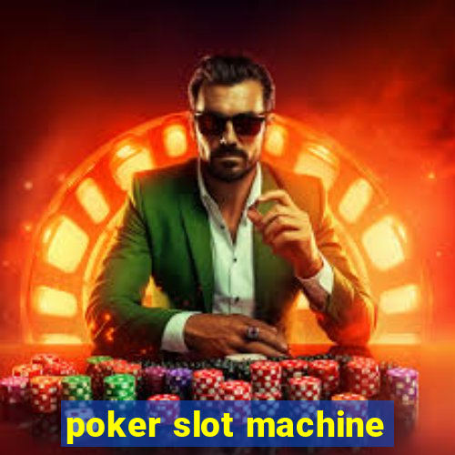 poker slot machine