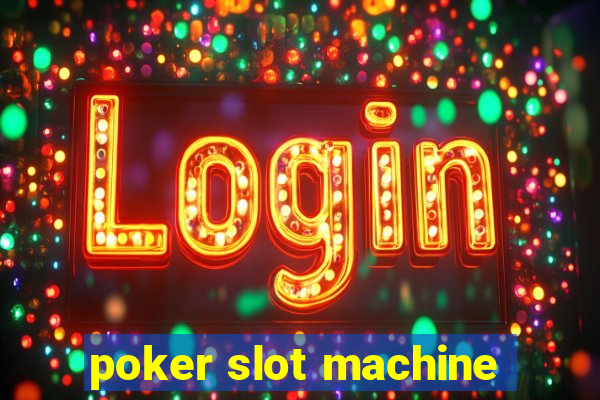 poker slot machine