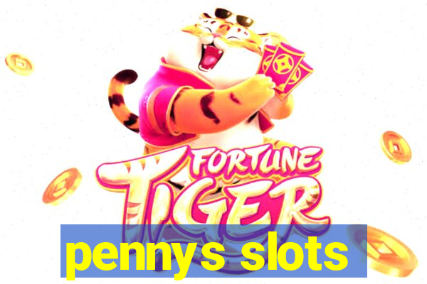 pennys slots