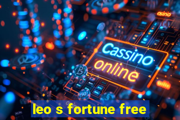 leo s fortune free