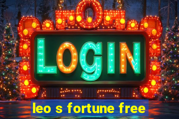 leo s fortune free