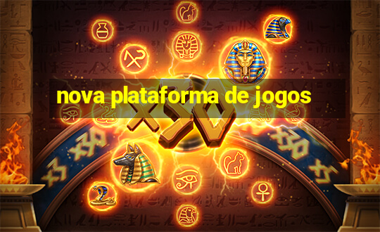 nova plataforma de jogos