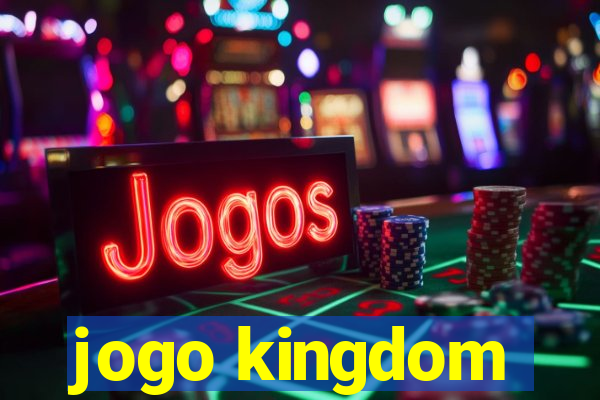 jogo kingdom