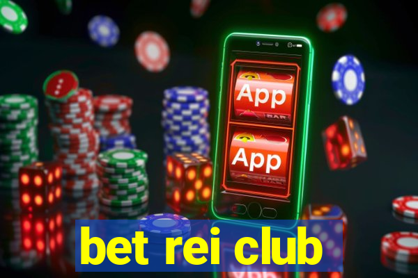 bet rei club