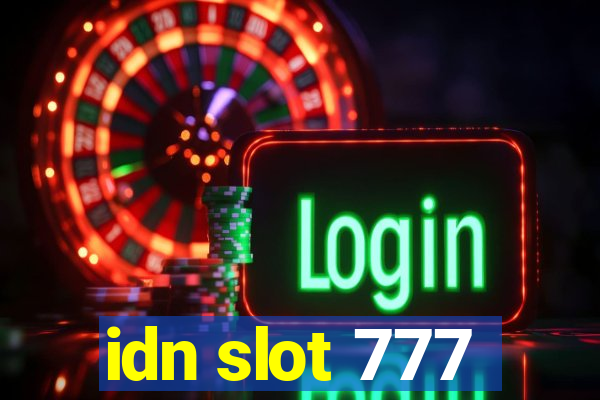 idn slot 777