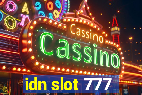 idn slot 777