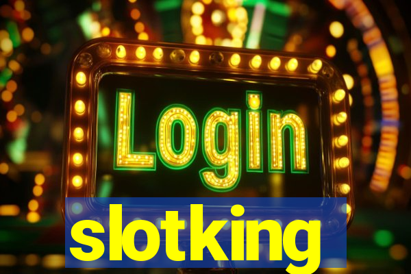 slotking