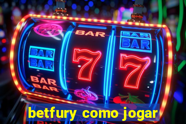 betfury como jogar