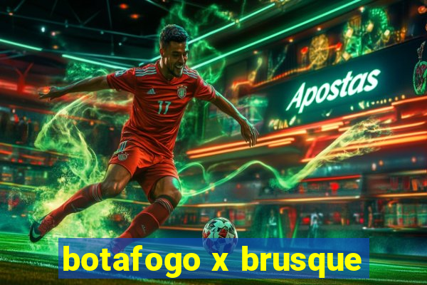 botafogo x brusque