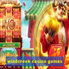 windcreek casino games