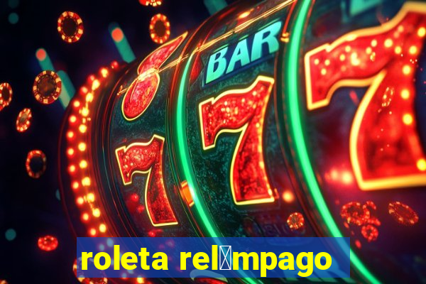 roleta rel芒mpago