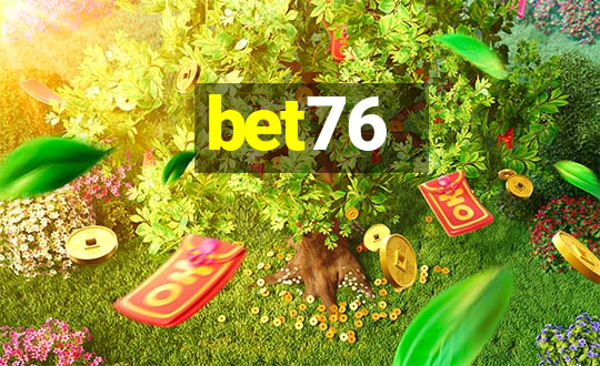 bet76