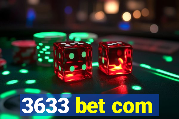 3633 bet com