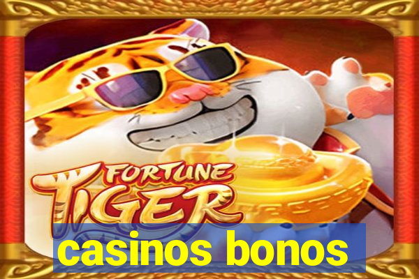 casinos bonos