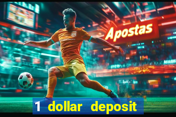 1 dollar deposit casino usa