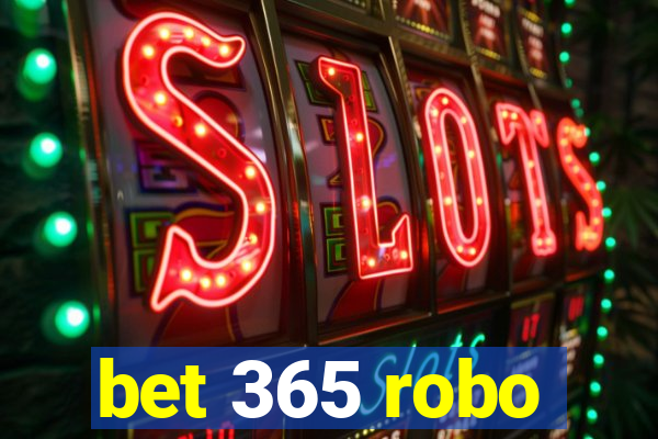 bet 365 robo