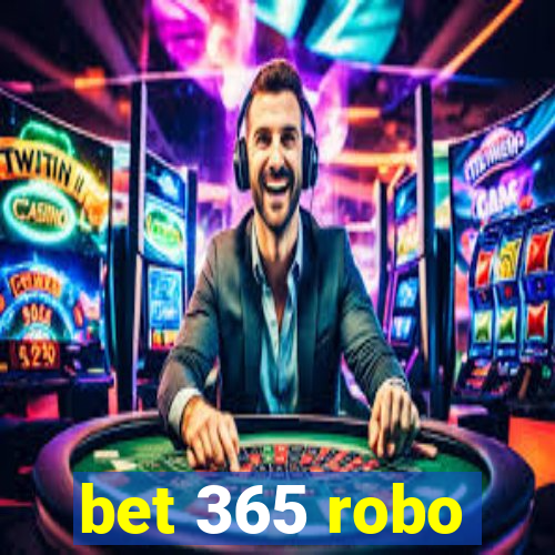 bet 365 robo