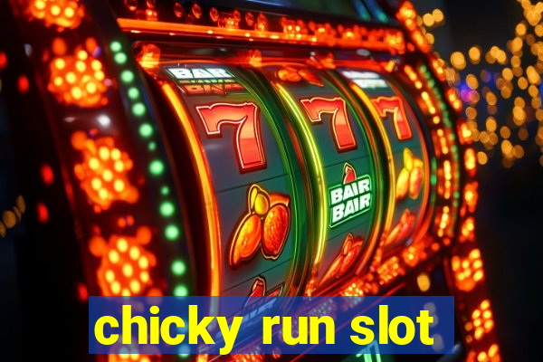 chicky run slot