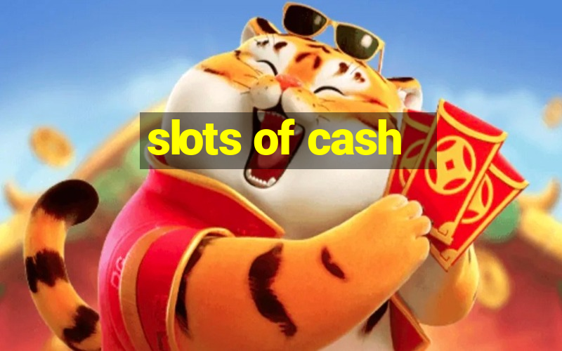 slots of cash