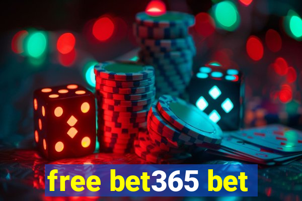 free bet365 bet