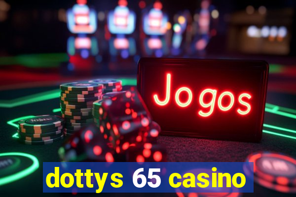 dottys 65 casino