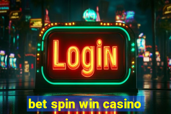 bet spin win casino