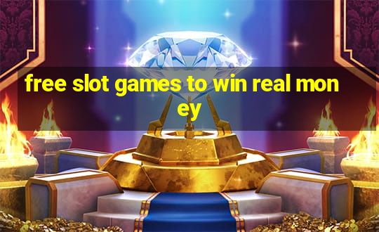 free slot games to win real money