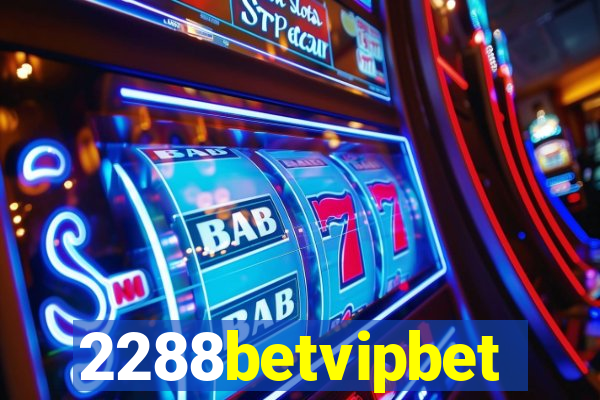 2288betvipbet