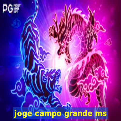 joge campo grande ms