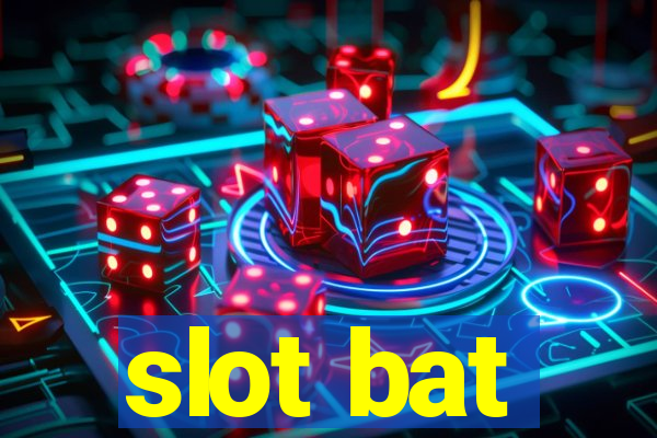 slot bat