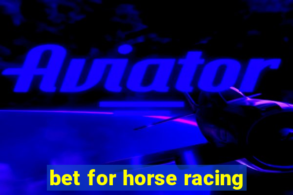 bet for horse racing