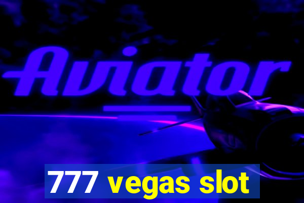 777 vegas slot