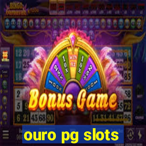 ouro pg slots