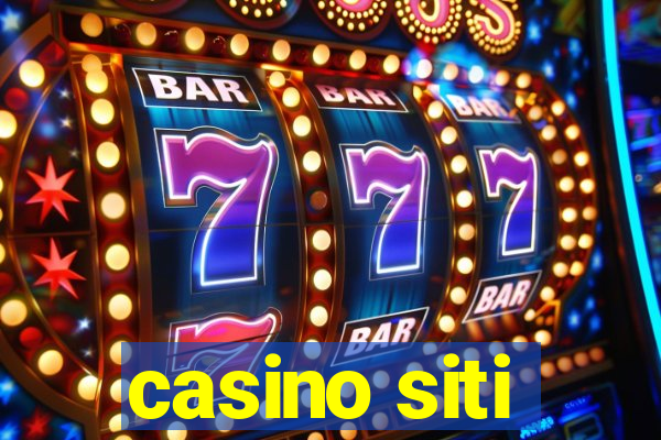 casino siti